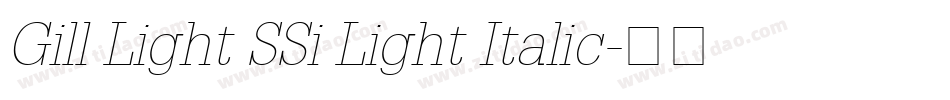 Gill Light SSi Light Italic字体转换